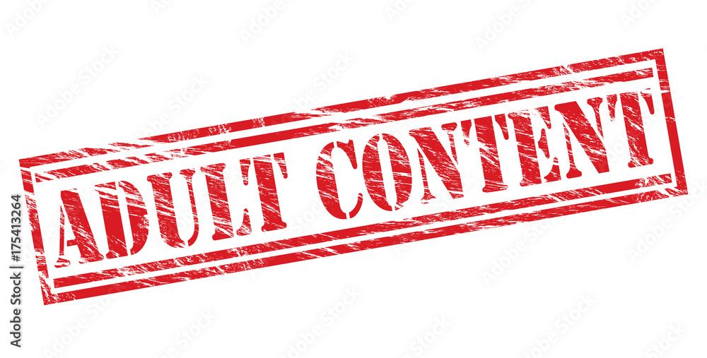 adult content red stamp on white background adult content red stamp on white background