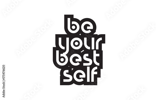 Bold text be your best self inspiring quotes text typography design