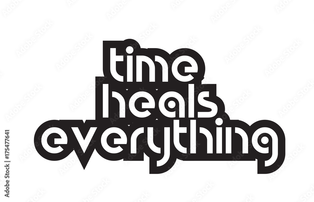 Bold text time heals everything inspiring quotes text typography design