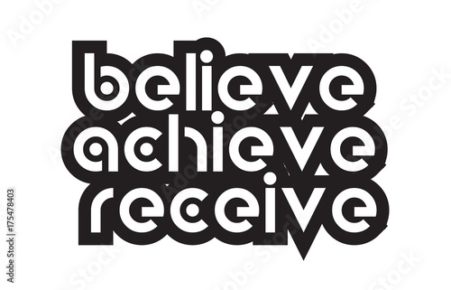 Bold text believe achieve receive inspiring quotes text typography design