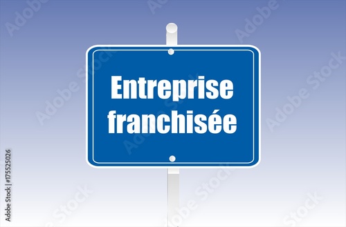 panneau entreprise franchisée