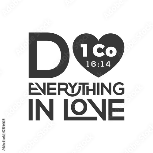 typography of bible quote from Corinthians, do everything in love