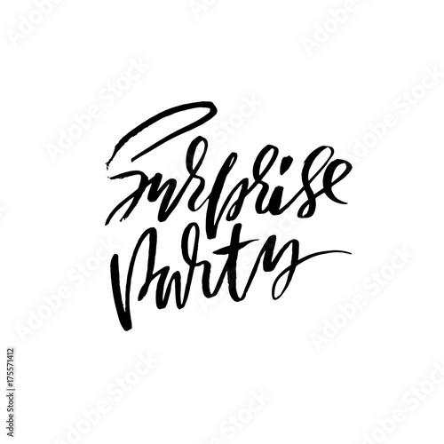 Surprise party. Ink hand drawn lettering. Modern brush calligraphy. Handwritten phrase. Inspiration graphic design typography element.