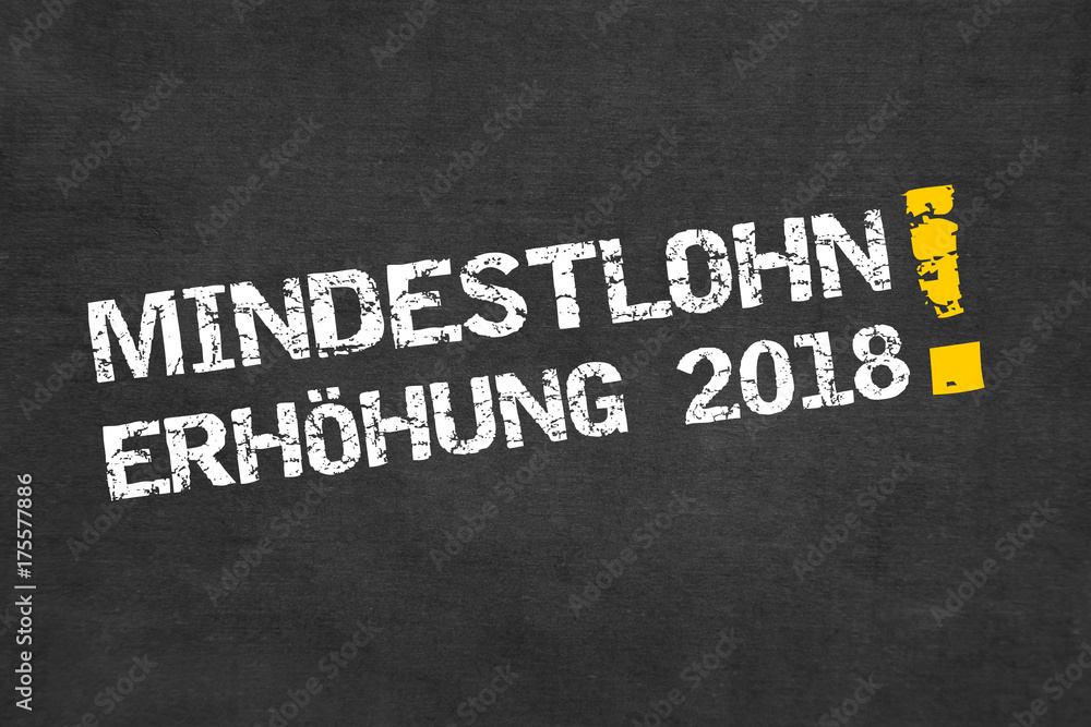 Obraz premium Mindestlohn-Erhöhung 2018
