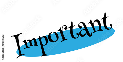 Important rubber stamp. Grunge design with dust scratches. Effects can be easily removed for a clean, crisp look. Color is easily changed.