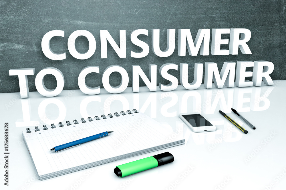 Consumer to Consumer Consumer to Consumer