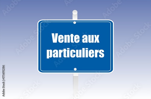 panneau vente aux particulier