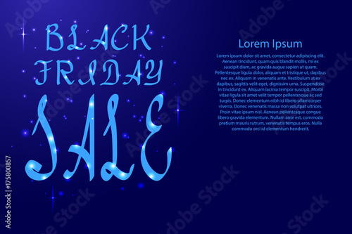 Black Friday lettering, holiday calligraphy with luminescence stars for banner, poster, greeting card, party invitation of vector illustration