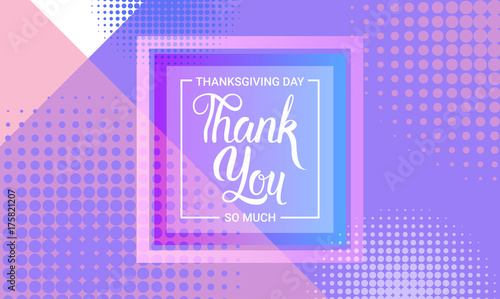 Thank You, Happy Thanksgiving Day Autumn Traditional Holiday Greeting Card Flat Vector Illustration photo