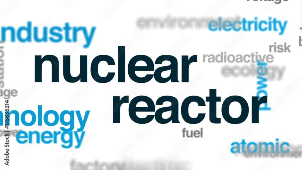 Nuclear reactor animated word cloud, text design animation. Nuclear reactor animated word cloud, text design animation.