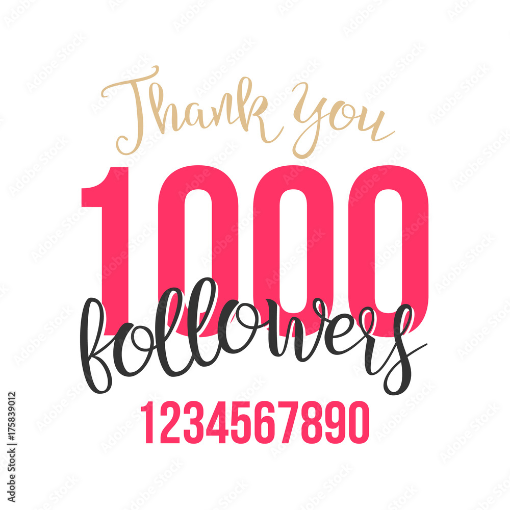 Thank You 1000 Followers Sign Vector. Thanks Design Label. Blogger Celebrates Large Number Of Followers. Illustration