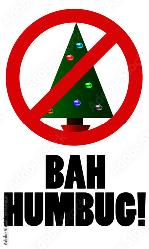 Bah Humbug sign - Christmas tree with a NO circle in front of it