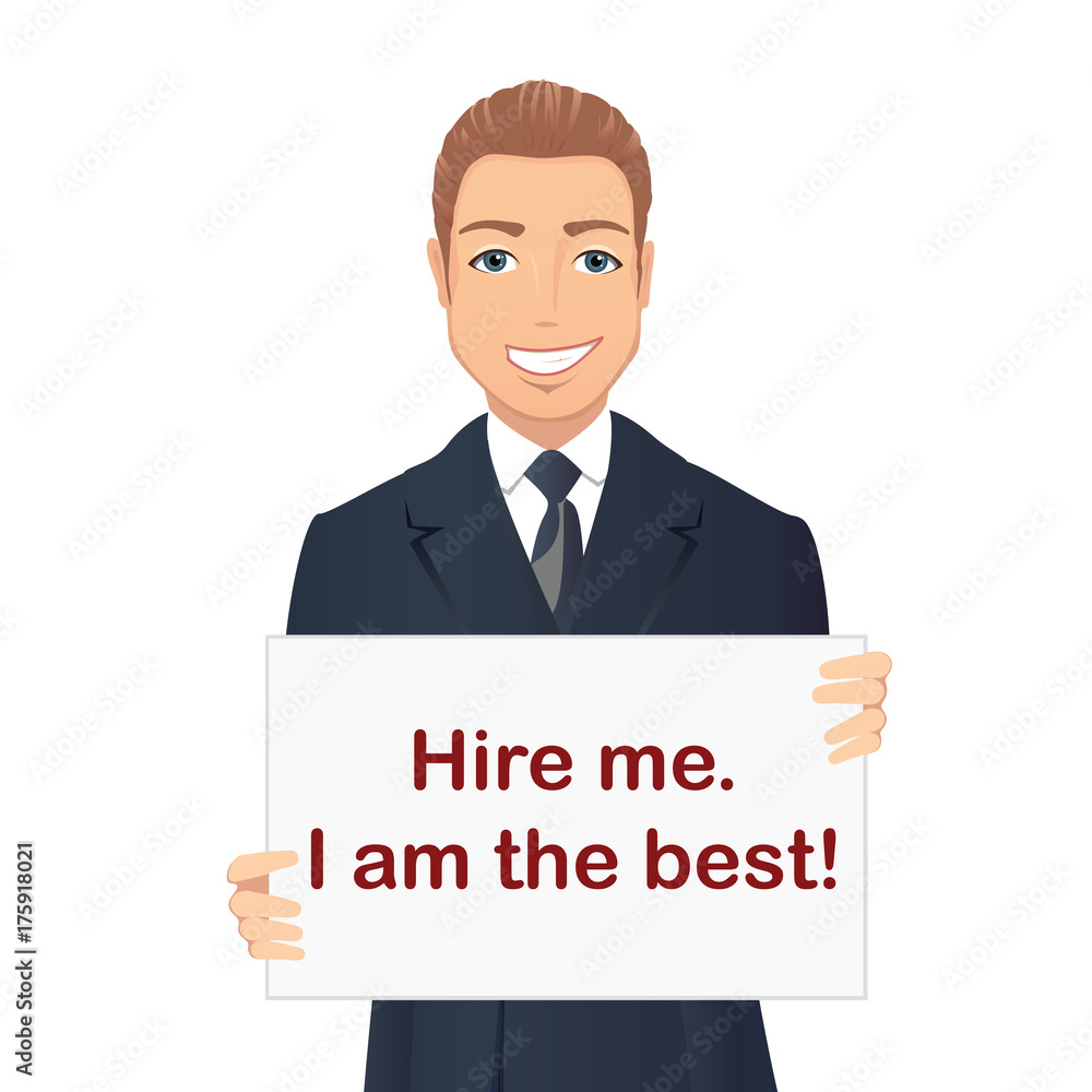 Handsome man holding a poster with the inscription Hire me. I am the best!  / Staff recruitment, job search, Flat design, vector cartoon illustration.  Stock Vector | Adobe Stock