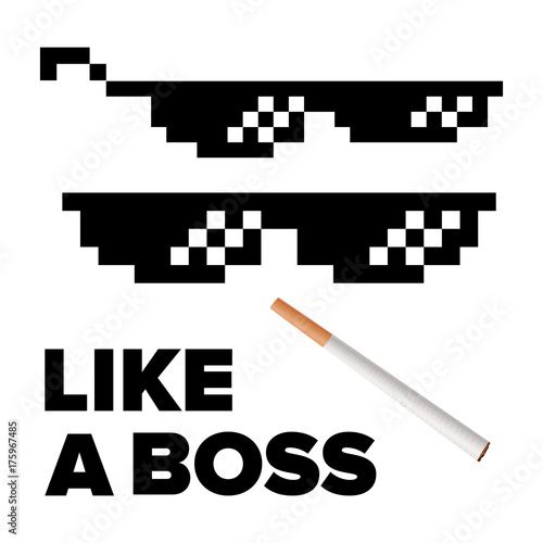 Pixel Glasses Vector. Like A Boss. Thug Lifestyle. For Meme Photos And Pictures. Isolated Illustration