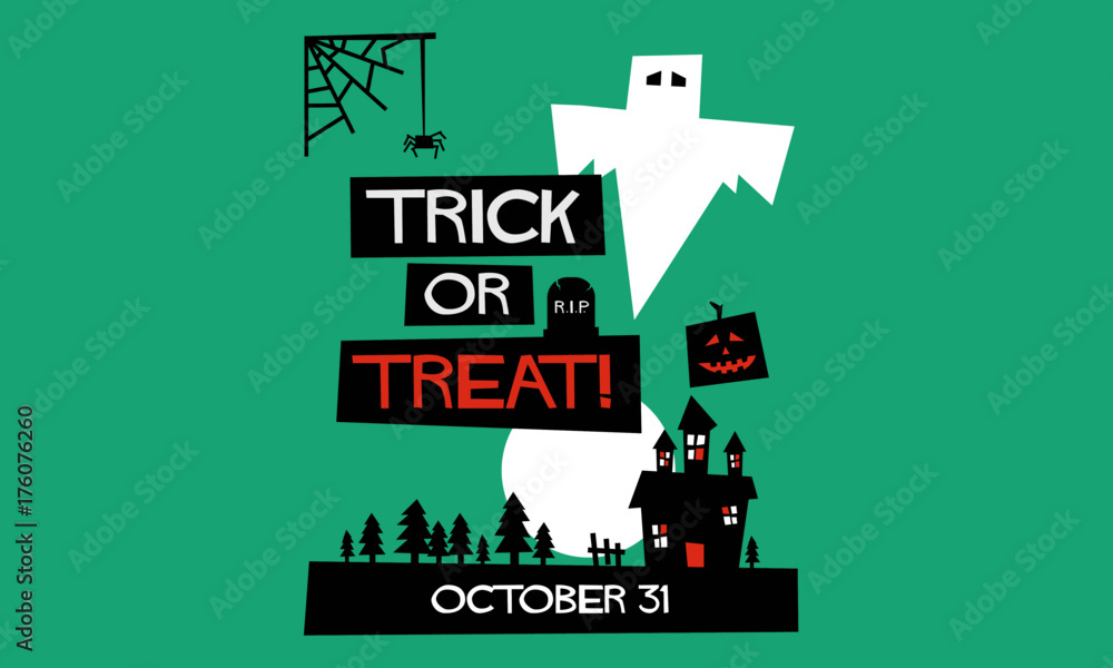 Trick Or Treat! (Flat Style Vector Illustration Halloween Quote Poster Design) Event Invitation with Venue and Time Details