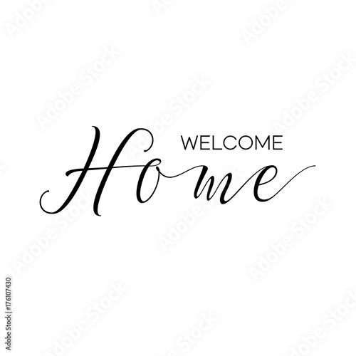 Welcome home - modern lettering on white background photo