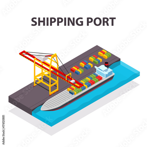 Vector isometric cargo container ship and crane concept with loading containers