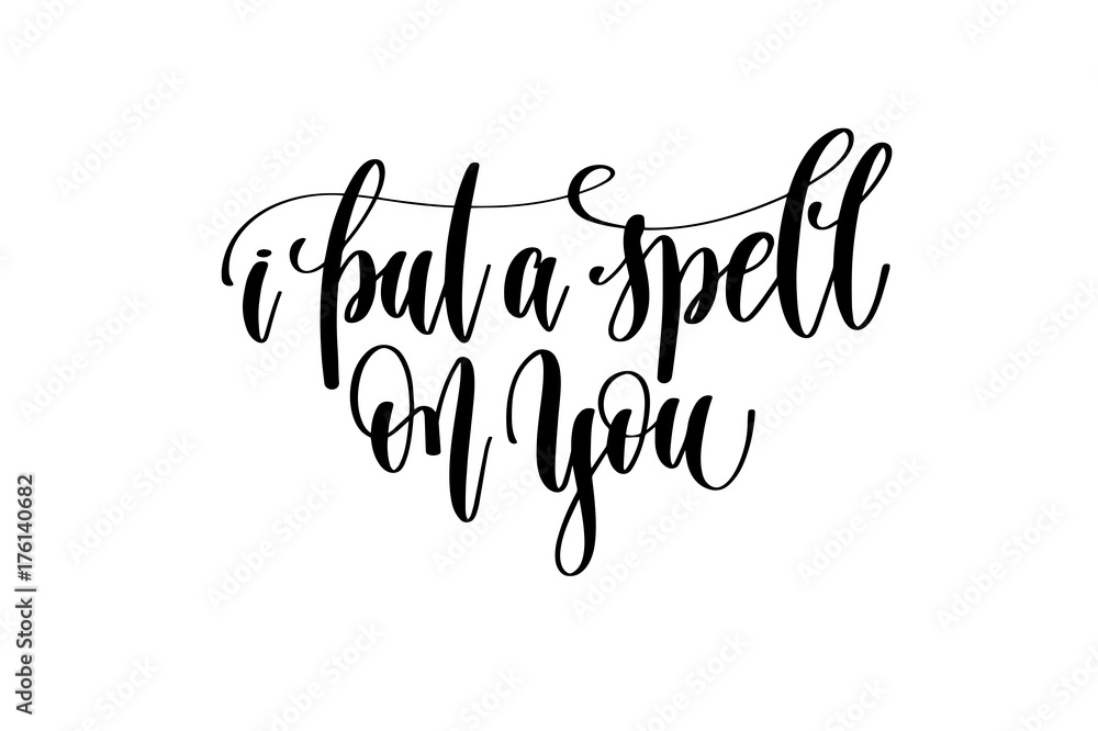 i put a spell on you hand lettering inscription quote to witch p - obrazy, fototapety, plakaty 