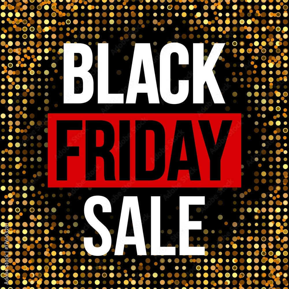 Fototapeta premium Abstract vector black friday sale layout background. For art template design, list, page, mockup brochure style, banner, idea, cover, booklet, print, flyer, book, blank, card, ad, sign, poster, badge.
