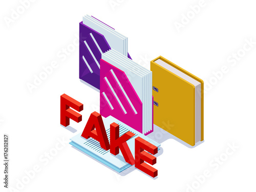 Fake documents concept with folders for papers, contract with false stamp isometric 3d vector illustration of illegal activity or fraud