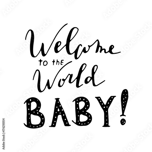 Canvas Print Welcome to the world, Baby!Nursery lettering design.