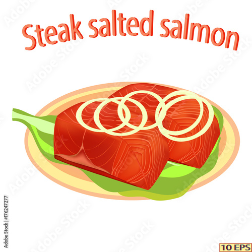 Salmon. Fish. Steak salmon isolated on white background. steak fish in realistic style. Fillet. Sea food product design. Vector illustration.
