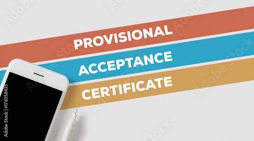 PROVISIONAL ACCEPTANCE CERTIFICATE CONCEPT