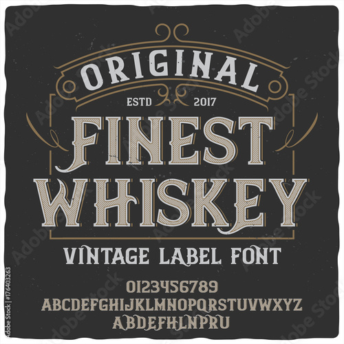 Vintage label typeface named "Finest Whiskey". Good handcrafted font for any label design.