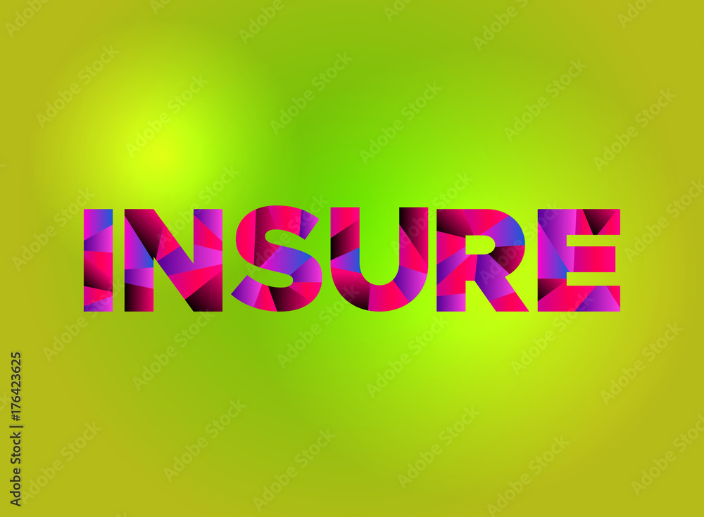 Insure Theme Word Art Illustration Insure Theme Word Art Illustration