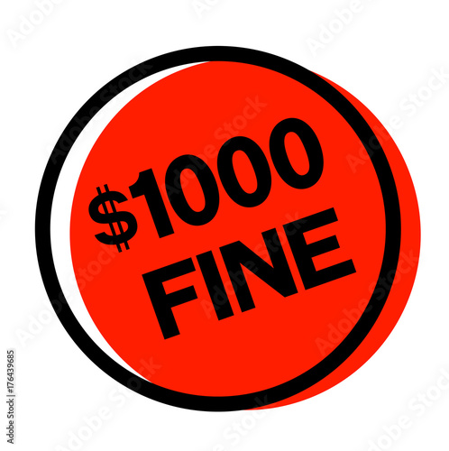 1000 dollar fine sticker. Authentic design graphic stamp.