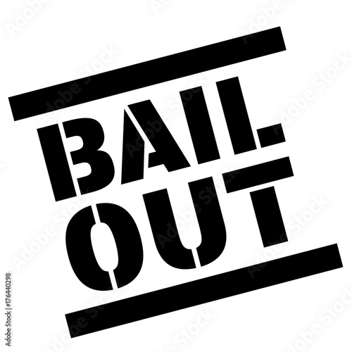 BAIL OUT sticker. Authentic design graphic stamp.