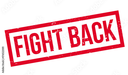 Fight Back rubber stamp. Grunge design with dust scratches. Effects can be easily removed for a clean, crisp look. Color is easily changed.