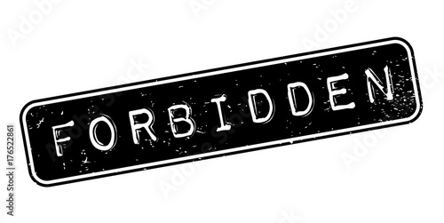 Forbidden rubber stamp. Grunge design with dust scratches. Effects can be easily removed for a clean, crisp look. Color is easily changed.