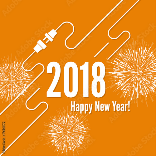 Connecting to the new year 2018. creative happy new year design. Flat design with shadow. Outline. plug with socket and fireworks. Vector illustration.