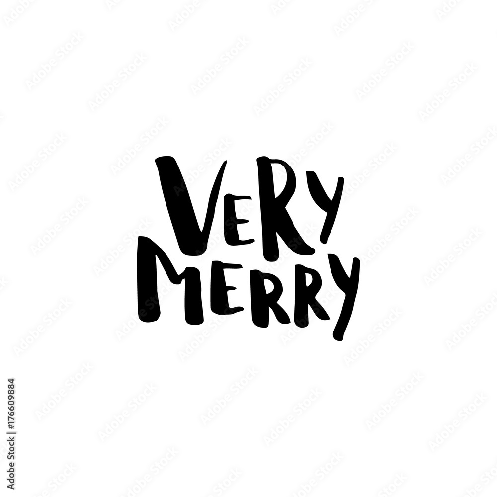 Christmas card with calligraphy Very Merry. Template for Greetings, Congratulations, Housewarming posters, Invitations, Photo overlays. Vector illustration