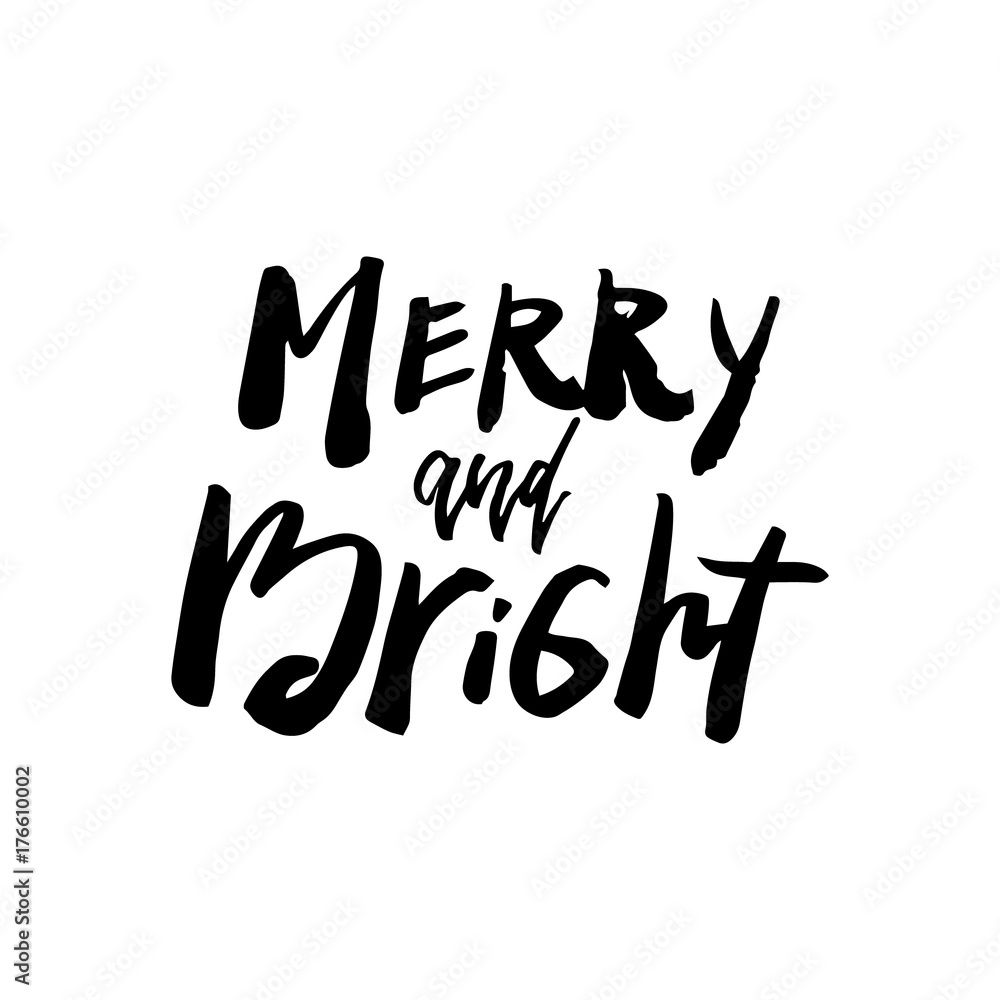 Obraz premium Christmas card with calligraphy Be Merry and Bright. Template for Greetings, Congratulations, Housewarming posters, Invitations, Photo overlays. Vector illustration