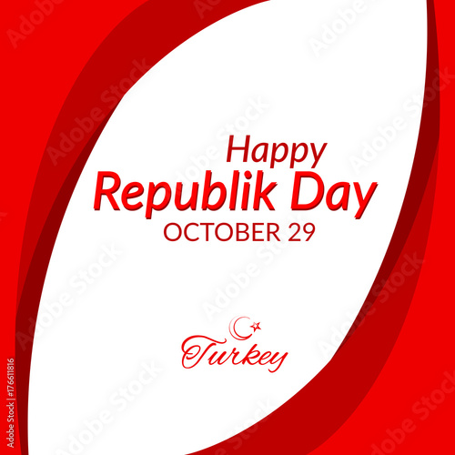 Happy Republic Day October 29 National Day of Turkey national flag of Turkey Vector