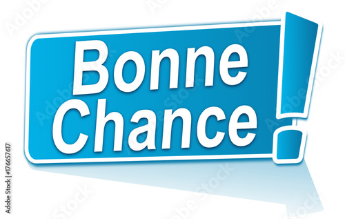 bonne chance sur étiquette bleue
