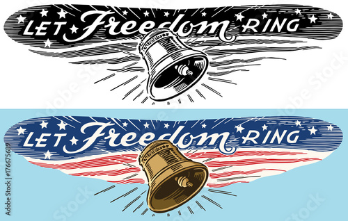 An American patriotic banner reading Let Freedom Ring
