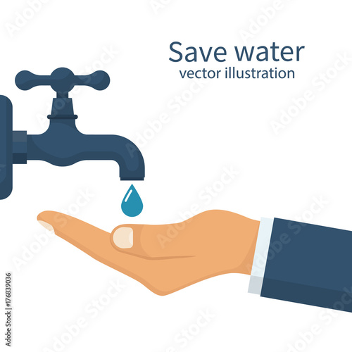 Save water concept. Hand faucet. Shut off. Vector illustration flat design. Isolated on background. Care for saving resources. Man hand catches a falling drop from a water tap, symbol of saving water.