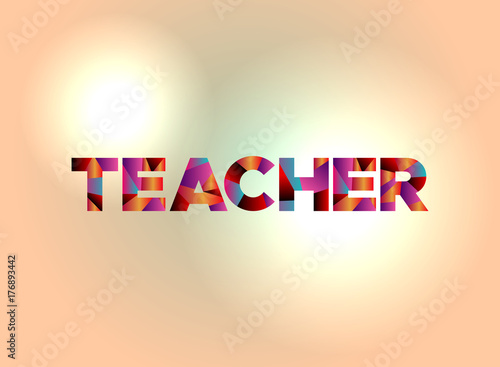 Teacher Concept Colorful Word Art Illustration