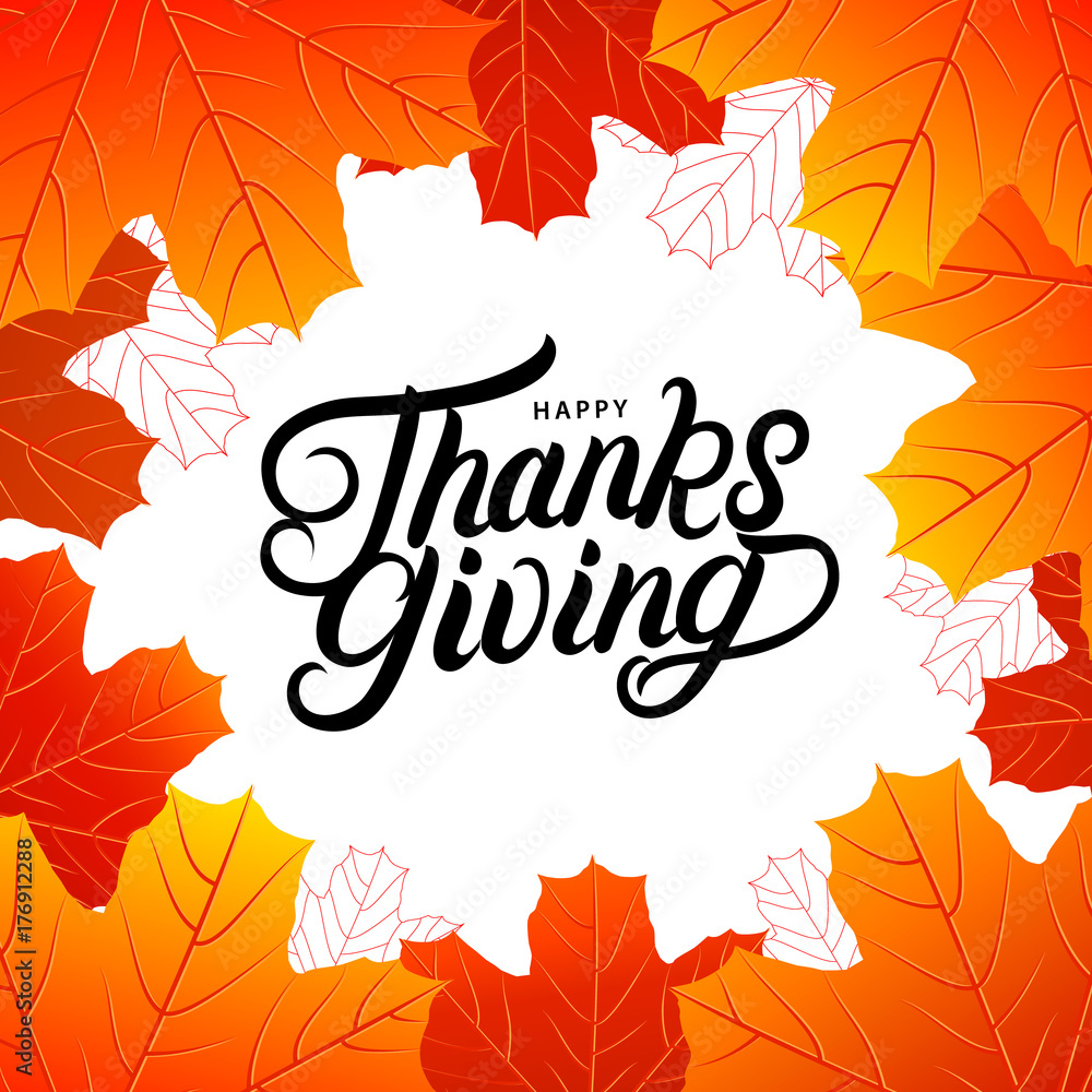 Happy Thanksgiving hand written lettering with brigth fall leaves. Happy Thanksgiving hand written lettering with brigth fall leaves.