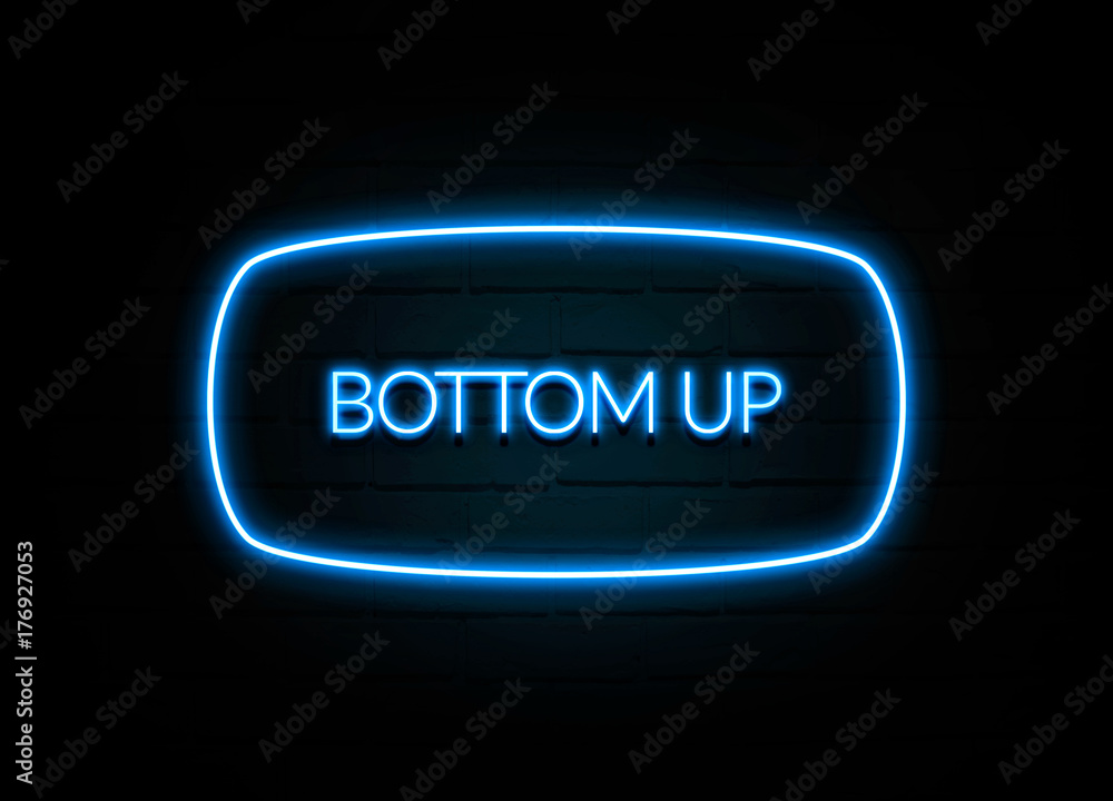 Bottom Up  - colorful Neon Sign on brickwall