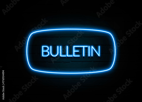 Bulletin  - colorful Neon Sign on brickwall photo