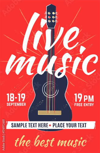 Live music. Vector poster, banner, placard for concert, cafe, pub, restaurant, festival, website, public place and etc.