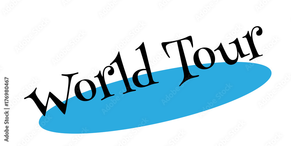 Fototapeta premium World Tour rubber stamp. Grunge design with dust scratches. Effects can be easily removed for a clean, crisp look. Color is easily changed.