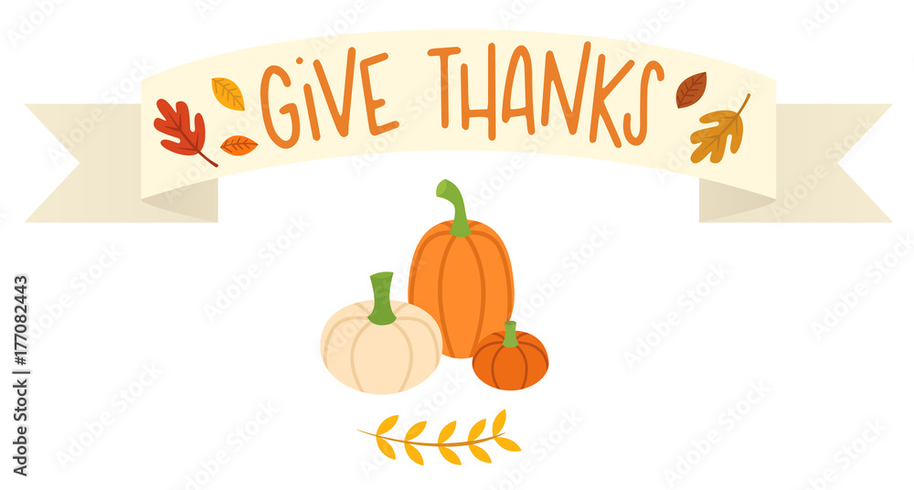 Vector illustration of an autumn-themed banner that says Give Thanks Vector illustration of an autumn-themed banner that says Give Thanks
