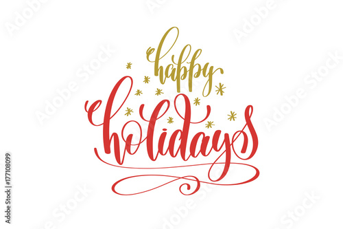 happy holidays hand lettering holiday red and gold inscription