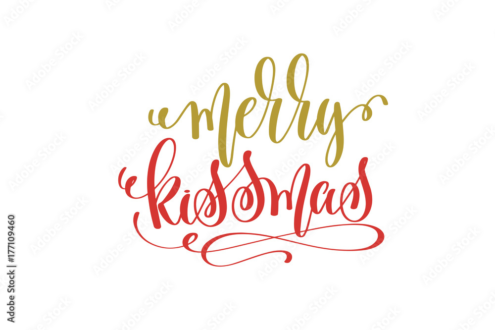 merry kissmas hand lettering holiday red and gold inscription