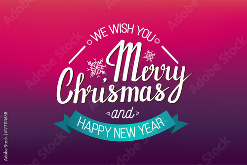 The handwritten phrase We wish you a Merry Christmas and happy New Year on a red background with ribbon.